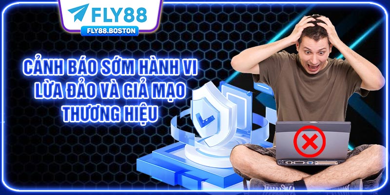 Cảnh báo sớm hành vi lừa đảo và giả mạo thương hiệu