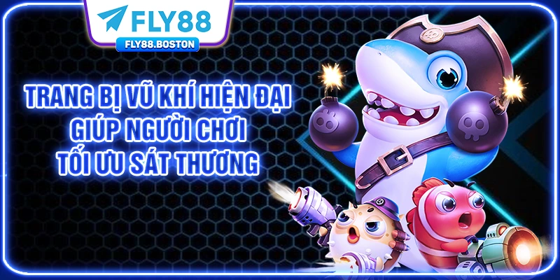 Trang bị vũ khí hiện đại giúp người chơi tối ưu sát thương